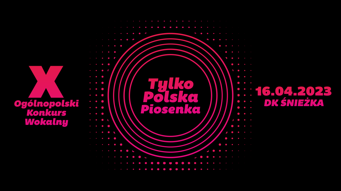 X Konkurs Wokalny "Tylko Polska Piosenka"