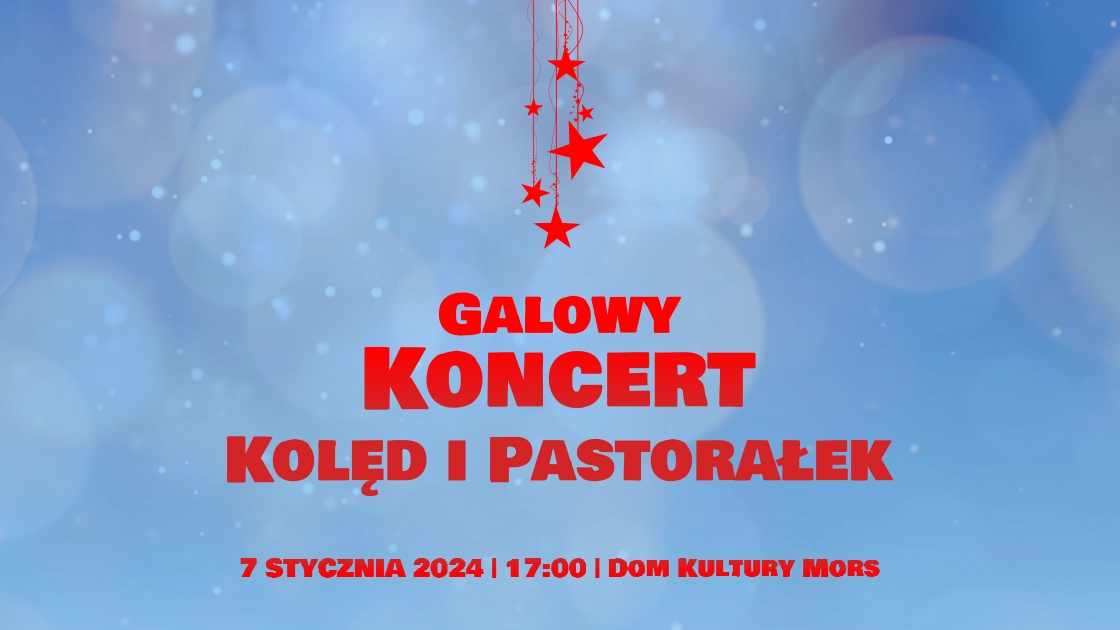 Galowy Koncert Kolęd i Pastorałek