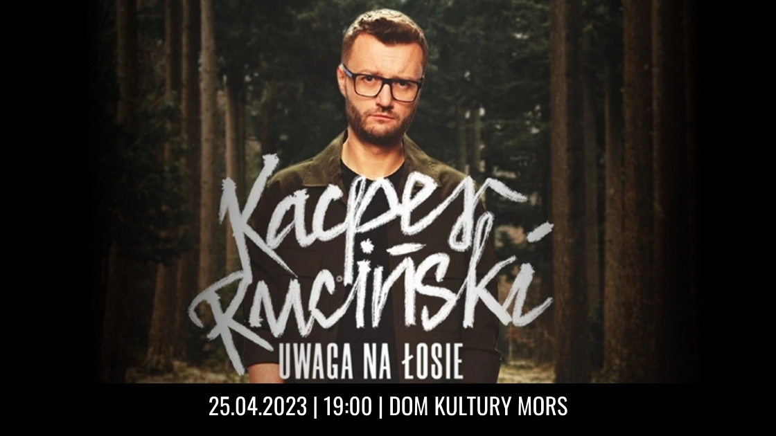 Stand-up: Kacper Ruciński